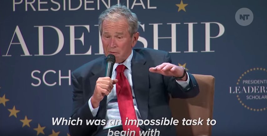 George W. Bush Thinks Failing At Being President Is Funny
